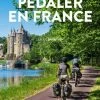 "Les Plus Beaux Endroits Pour Pédaler En France" De Claude Droussent - Gründ